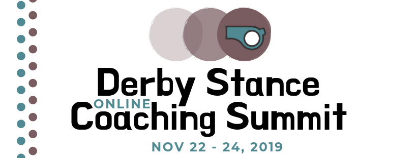 The Derby Stance 2019 logo: 3 brown solid circles of increasing darkness overlapping left-to-right, with blue whistle inside the last. Text "Derby Stance Online Coaching Summit Nov 22-24 2019".